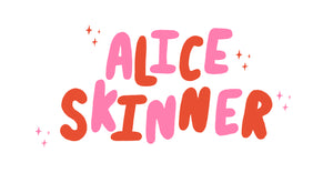 THIS IS ALICE SKINNER 